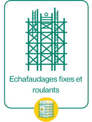 Échafaudages fixes et roulants